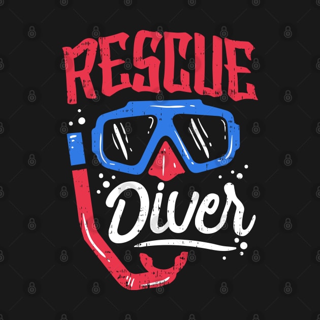 RESCUE DIVER: Rescue Diver Scuba Diving Gift by woormle