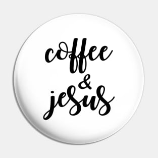 coffee & jesus Pin