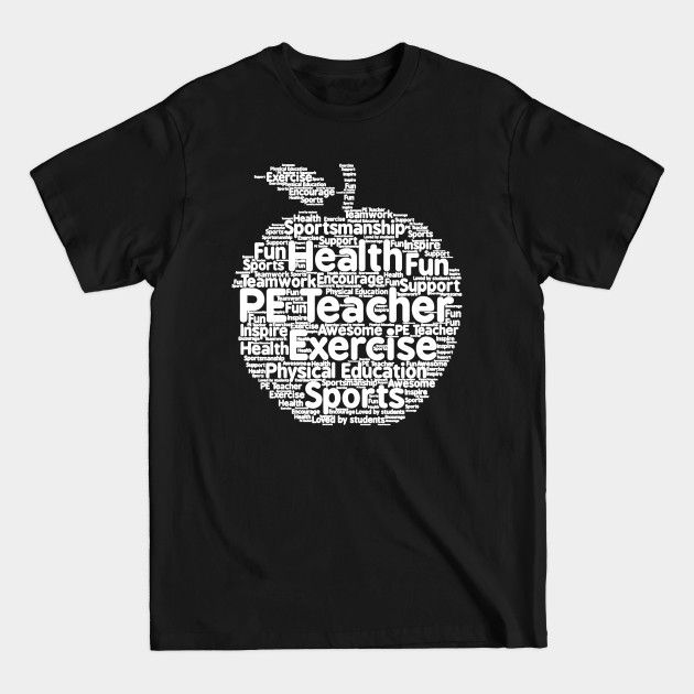 Discover Physical Education PE Teacher Appreciation Shirt - Teacher - T-Shirt