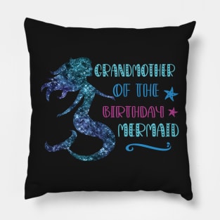 Cute Grandma Mermaid Birthday - Grandmother of The Birthday Mermaid Pillow