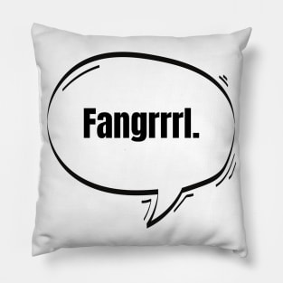 Fangrrrl Text-Based Speech Bubble Pillow