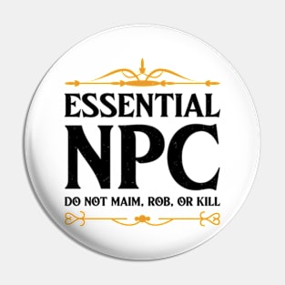 Essential NPC Non-Playable Character Gaming Pin