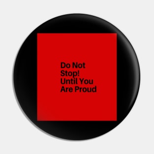 Motivational Typography Don't Stop Until You Are Proud Pin