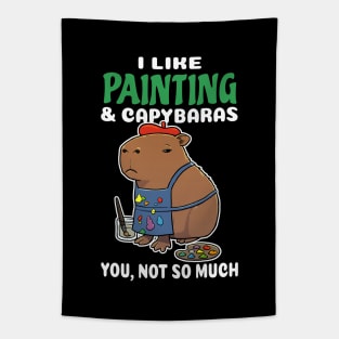 I Like Painting and Capybaras you not so much cartoon Tapestry