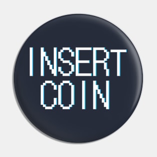 insert coin Pin