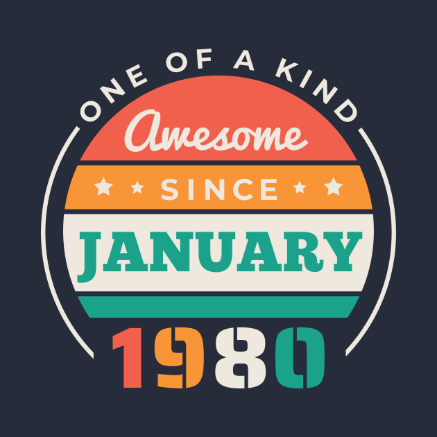 Retro Awesome Since January 1980 Birthday Vintage Bday 1980 by Now Boarding