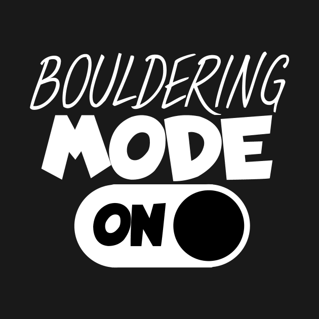 Bouldering mode on by maxcode