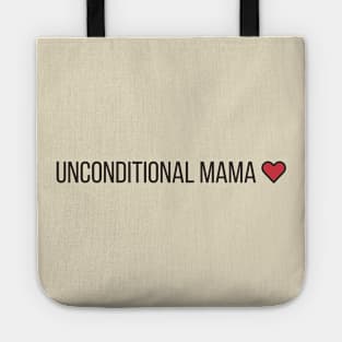 Unconditional mama t-shirts, bags, hats, mugs, sticker, hoodie Tote