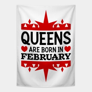 Queens are born in February Tapestry