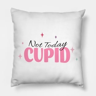 Anti Valentines Day - not today cupid Pillow