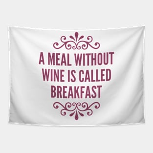 A Meal Without Wine Tapestry