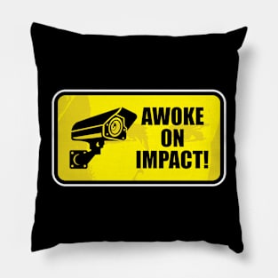 Awoke on Impact Pillow