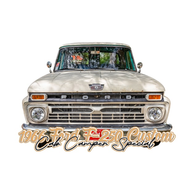 1966 Ford F 250 Custom Cab Camper Special by Gestalt Imagery