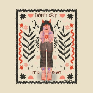 Don't Cry T-Shirt