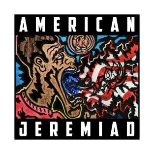 American Jeremiad T-Shirt