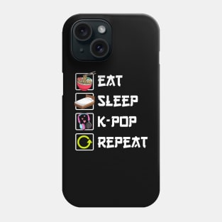 Eat Sleep K-pop Repeat kpop Merch Phone Case