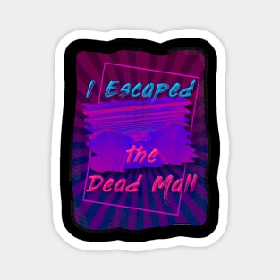 I Survived the Dead Mall Slogan Magnet