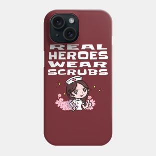 REAL HEROES WEAR SCRUBS Phone Case