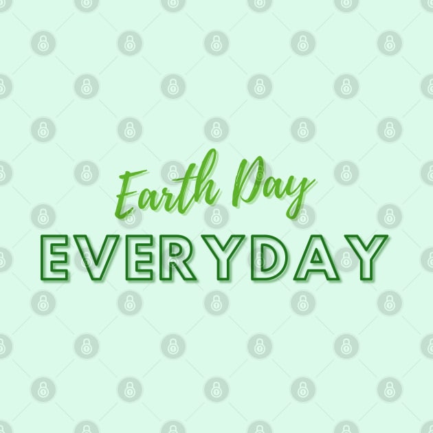 Earth Day Everyday 2022 by TigrArt