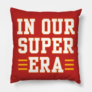 In Our Super Era Pillow