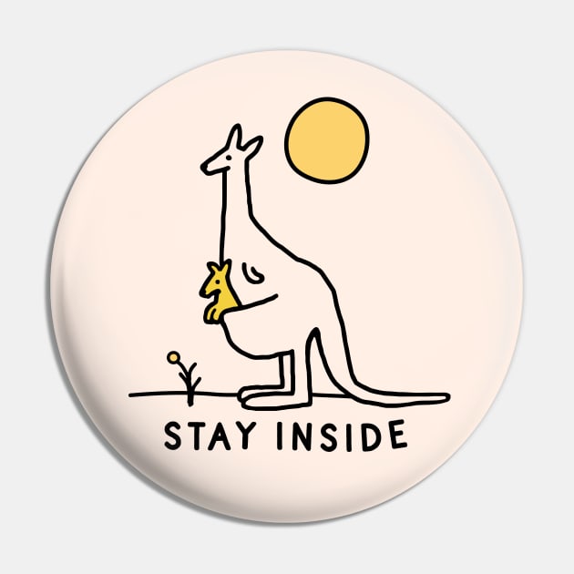 Stay Inside Pin by TroubleMuffin