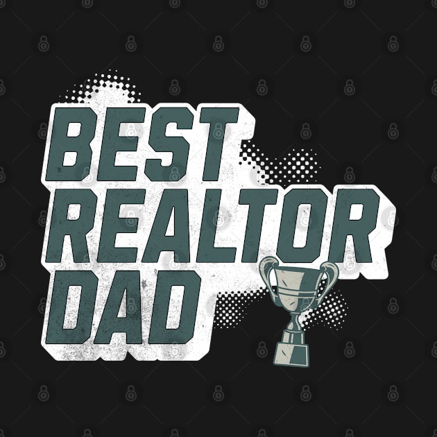 Best Real Estate Dad by The Favorita