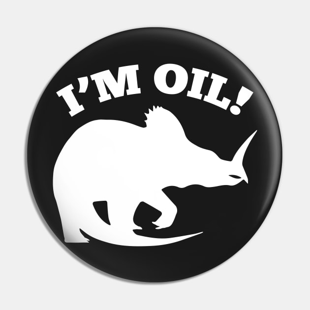 I'm Oil! Pin by AmazingVision