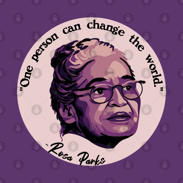 Rosa Parks Portrait and Quote by Slightly Unhinged