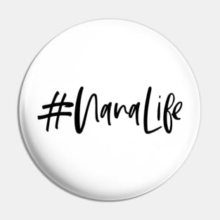 #NanaLife Pin