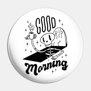 Good Morning Pin