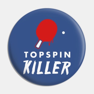 Topspin Killer (white) Pin