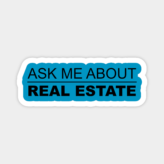 Ask Me About Real Estate Magnet by Five Pillars Nation