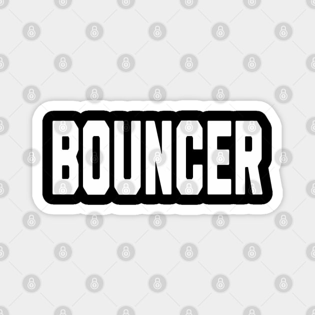 Bouncer Magnet by Polynesian Vibes