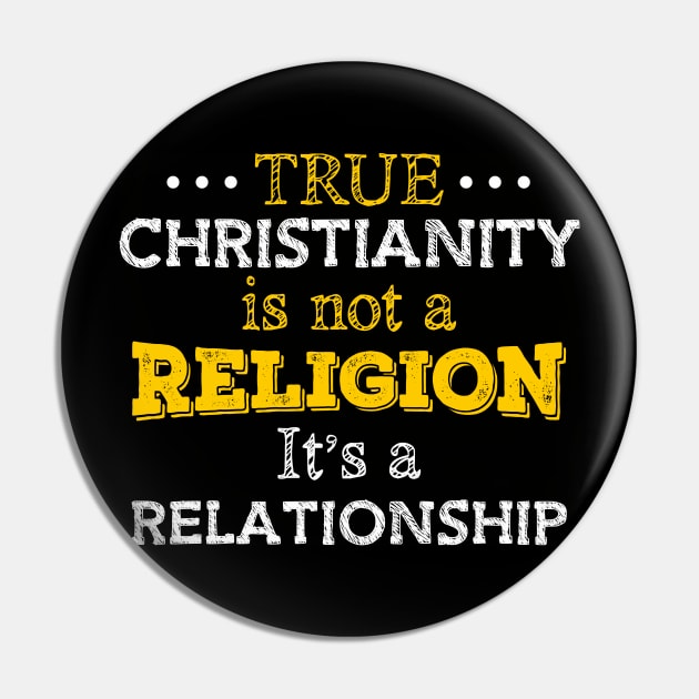 True Christianity Is Not A Religion… Pin by CalledandChosenApparel