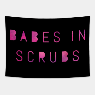 Babes in Scrubs bold pink text design Tapestry