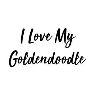 I Love My Goldendoodle T-Shirt