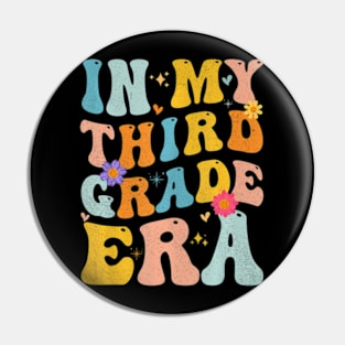 Teacher In My Third Grade Era Back To School 3Rd Grade Pin