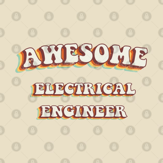 Awesome Electrical Engineer - Groovy Retro 70s Style by LuneFolk