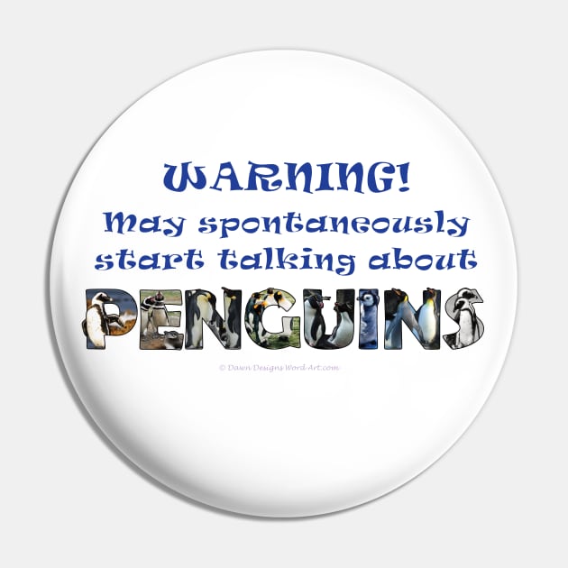 Warning, may spontaneously start talking about penguins - wildlife oil painting word art Pin by DawnDesignsWordArt