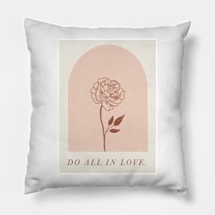 Do All in Love Pillow