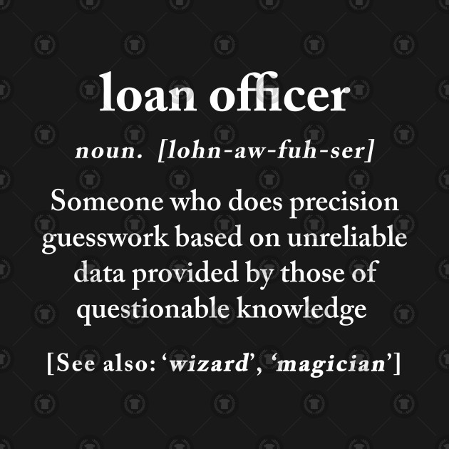 Loan Officer Definition Meaning Funny Humor Gift - Loan Officer Definition Meaning Funny Humor ... Loan Officer Definition Meaning Funny Humor Gift - Loan Officer Definition Meaning Funny Humor ...