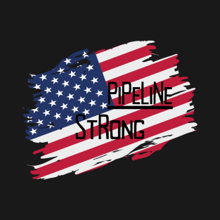 Pipeline Strong Distressed American Flag T-Shirt