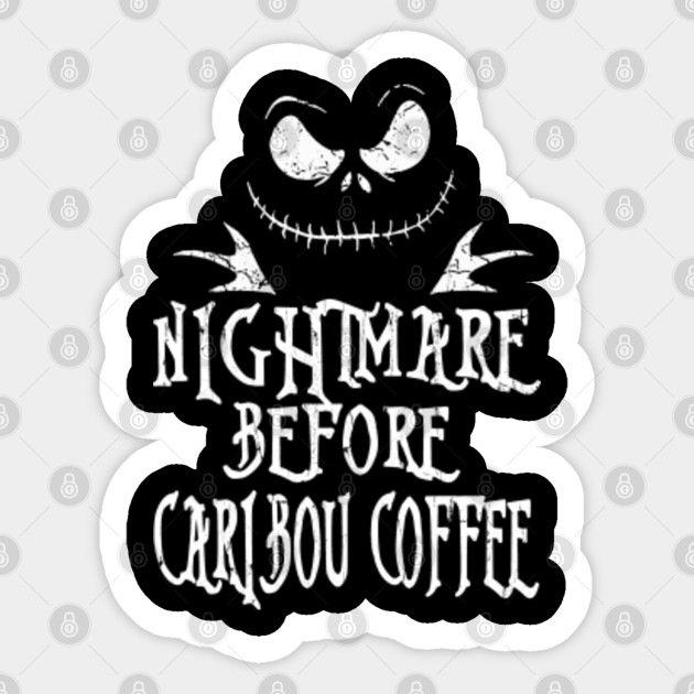 Nightmare Before Caribou Coffee Love Jack Skellington Halloween Jack Skellington Sticker Teepublic