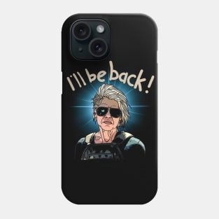 Terminator - I'll be back Phone Case