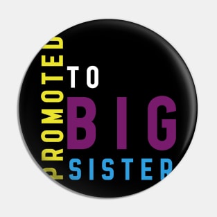 Promoted to big sister Pin