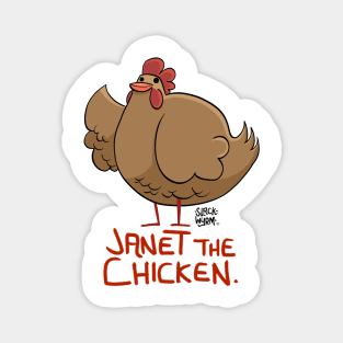 Janet the Chicken Magnet