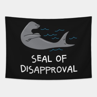 Seal Of Disapproval Funny Sarcastic Pun Tapestry