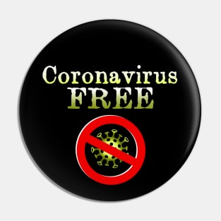 Coronavirus free Pin