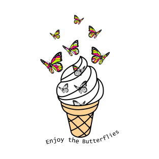 Enjoy the butterflies T-Shirt