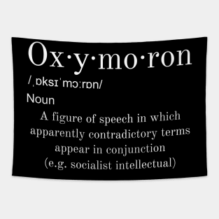 Oxymoron Funny Conservative Anti SJW Anti Socialism Tapestry